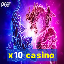 x10 casino